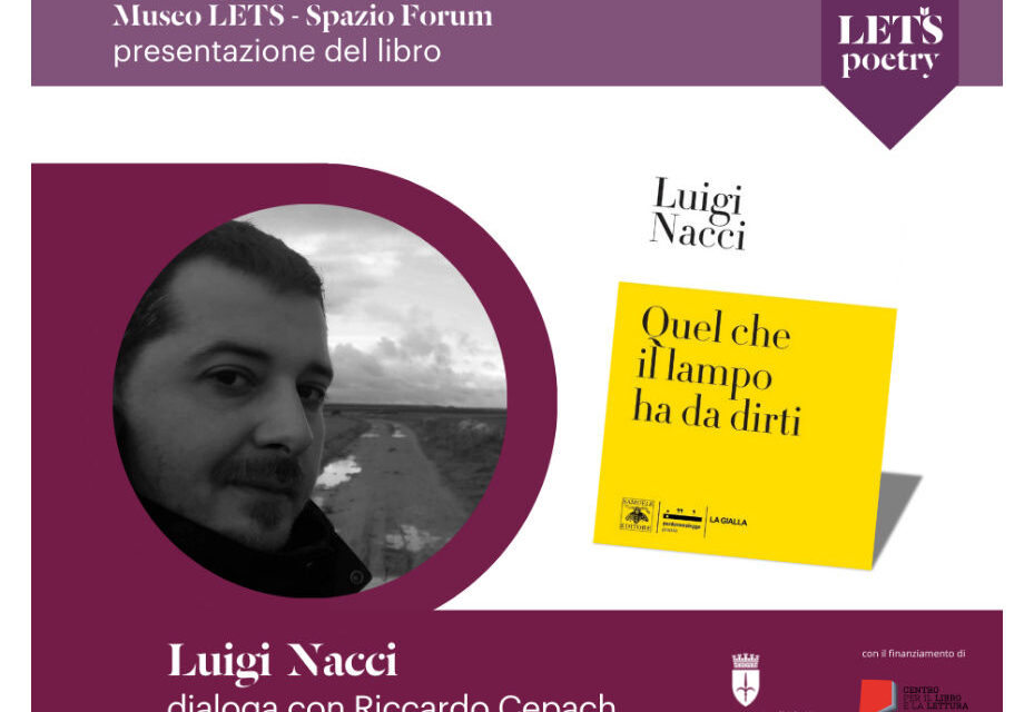 #LETSPOETRY – QUEL CHE IL LAMPO HA DA DIRTI: MARTEDÌ 2 DICEMBRE ALLE 17.30 PRESENTAZIONE DELLA RACCOLTA DI POESIE DI LUIGI NACCI