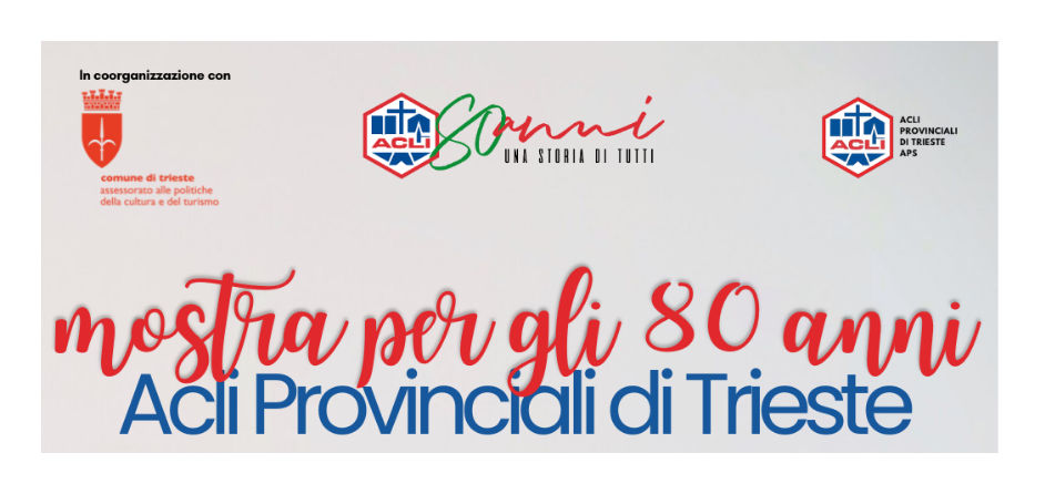Celebrazione per gli 80 anni delle Acli Provinciali di Trieste
