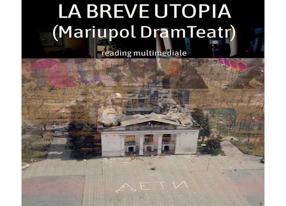 “LA BREVE UTOPIA (MARIUPOL DRAMTEATR)”: A UDINE UN READING CON MICHELE GUERRA PER DARE VOCE AI SOPRAVVISSUTI DEI BOMBARDAMENTI