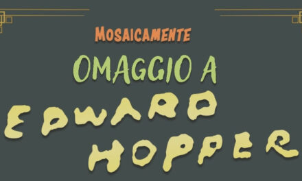 NELLA SALA VERUDA LA MOSTRA “MOSAICAMENTE: OMAGGIO A EDWARD HOPPER”