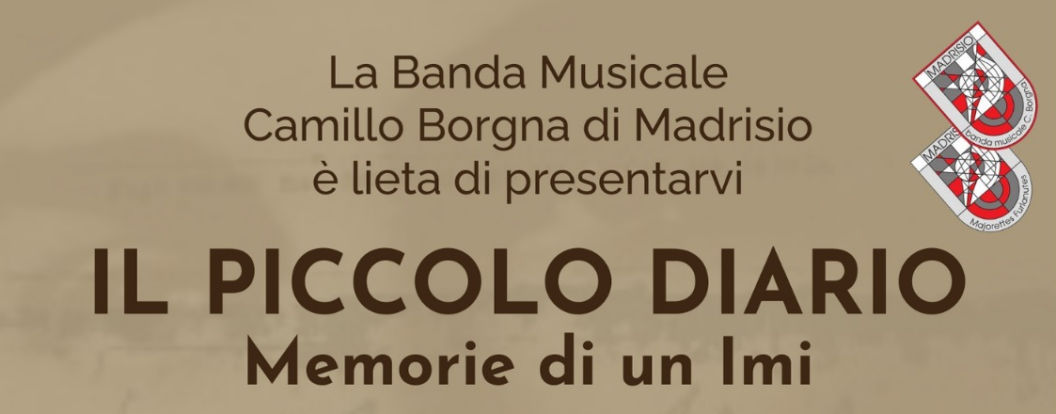 “Il piccolo diario. Memorie di un IMI” Spettacolo teatrale e musicale in scena a Madrisio di Fagagna