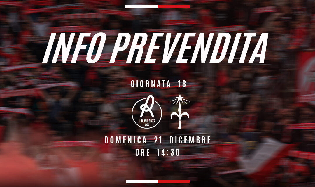 Attiva la prevendita del settore ospiti per LR Vicenza-Triestina