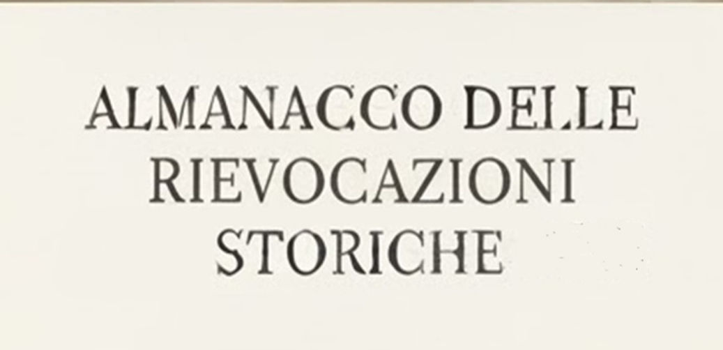E’ uscito il primo “Almanacco delle rievocazioni storiche”