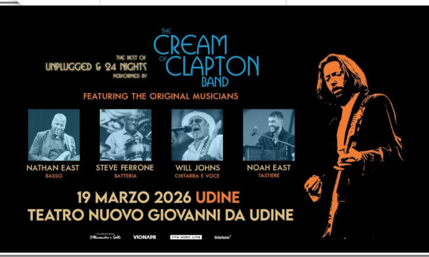 THE CREAM OF CLAPTON BAND: A MARZO 2026 IN TOUR NEI PRINCIPALI TEATRI ITALIANI