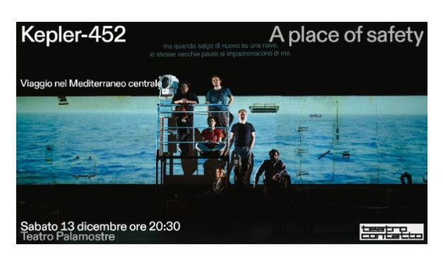 “A place of safety. Viaggio nel Mediterraneo Centrale” a Udine Teatro Contatto