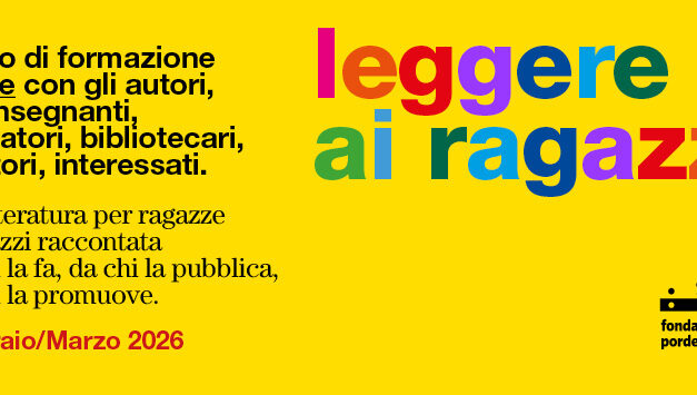 PORDENONELEGGE, AL VIA “LEGGERE AI RAGAZZI” CON NADIA TERRANOVA, BEATRICE MASINI, ANNALISA STRADA, ALICE BIGLI, VERA SALTON E ISABELLA LEARDINI