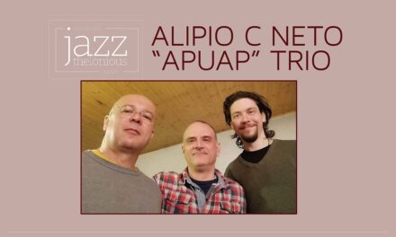 Il Circolo del Jazz Thelonious ospita l’ALIPIO C NETO “APUAP” TRIO