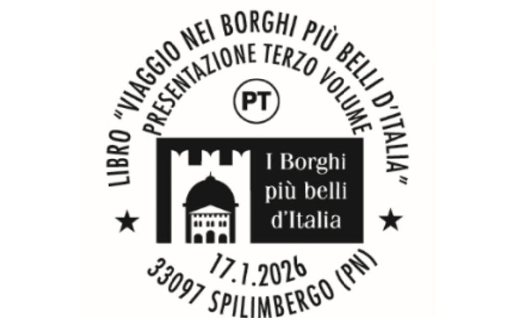 SABATO 17 GENNAIO, A SPILIMBERGO, LA PRESENTAZIONE DEL VOLUME E L’ANNULLO FILATELICO PER IL LIBRO “VIAGGIO NEI BORGHI PIÙ BELLI D’ITALIA”