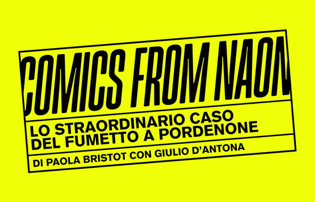ALL’ARCI CRAL LA PRESENTAZIONE DEL PODCAST “COMICS FROM NAON – lo straordinario caso del fumetto a Pordenone”
