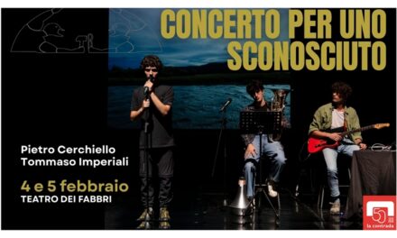 AL TEATRO DEI FABBRI DI TRIESTE LO SPETTACOLO “CONCERTO PER UNO SCONOSCIUTO” DI PIETRO CERCHIELLO PER LA RASSEGNA DI TEATRO CONTEMPORANEO “AIFABBRI2”