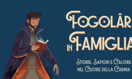 Fogolâr in Famiglia – Storie, sapori e calore nel cuore della Carnia