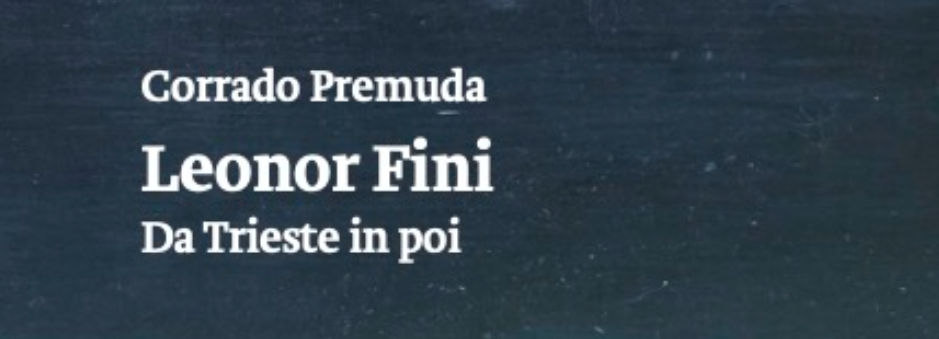 Presentazione in anteprima del libro “Leonor Fini, da Trieste in poi” allo Studio Tommaseo