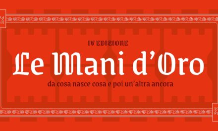 Le Mani d’Oro: la 4° edizione del progetto dedicata alle Torri del Friuli Venezia Giulia