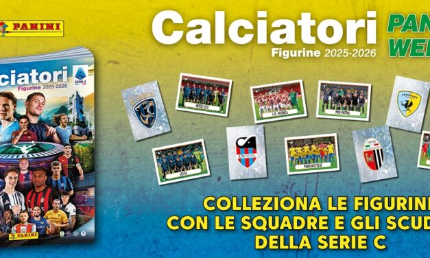 PANINI WEEKS IN SERIE C: FIGURINE CALCIATORI PROTAGONISTE NELLA 24ª E 25ª GIORNATA
