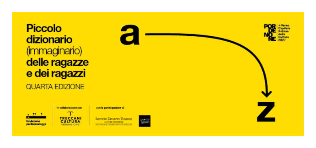 PORDENONELEGGE e TRECCANI, al via l’edizione 2026 del PICCOLO DIZIONARIO IMMAGINARIO DELLE RAGAZZE E DEI RAGAZZI