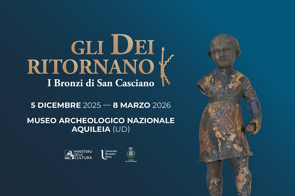 Gli Dei ritornano. I Bronzi di San Casciano: prorogata al 12 aprile la grande mostra al Museo archeologico nazionale di Aquileia