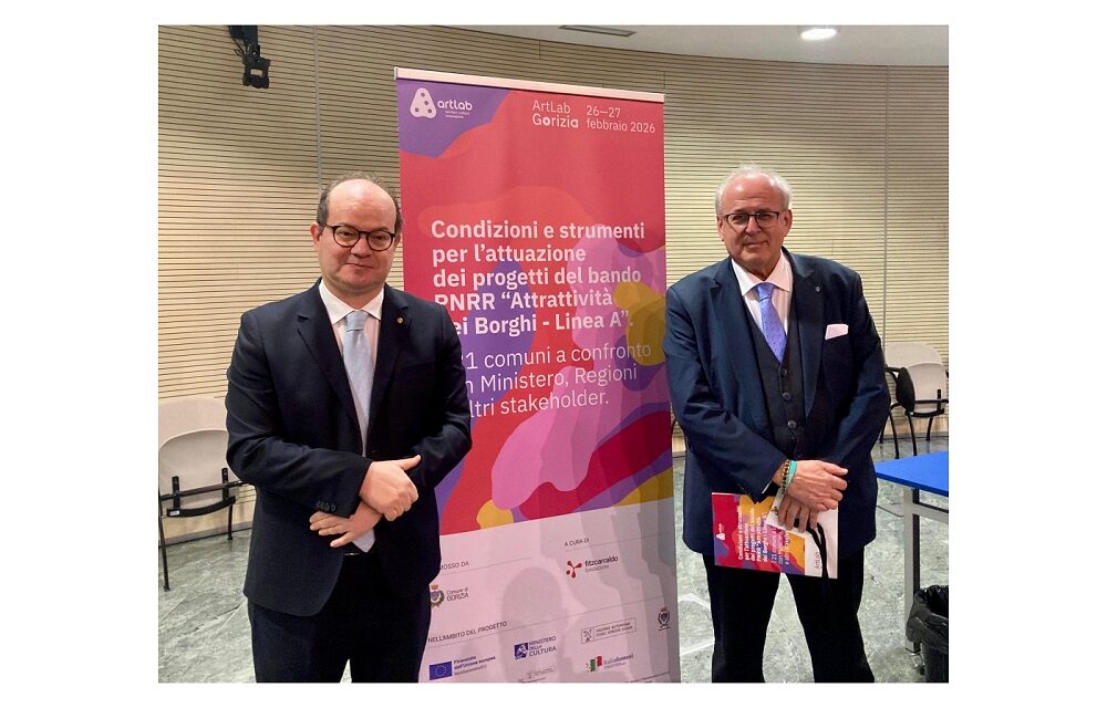 ARTLAB 2026 A GORIZIA: COMUNI PROTAGONISTI E INNOVAZIONE TERRITORIALE NEI BORGHI PNRR