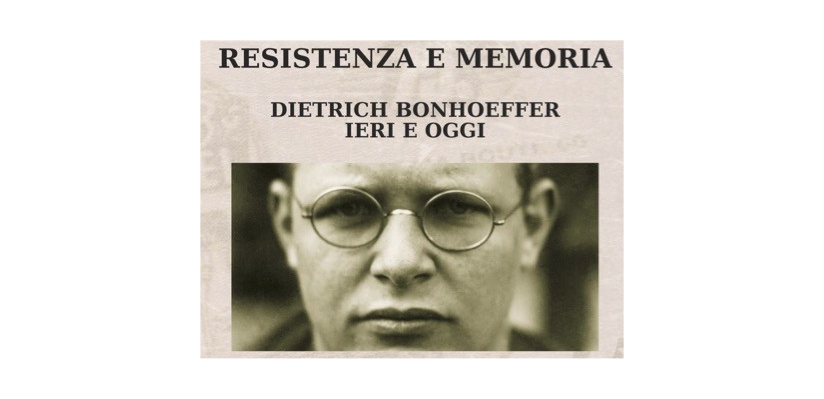 MARTEDÌ 17 FEBBRAIO ALLE ORE 17.30 NELLA SALA BAZLEN DI PALAZZO GOPCEVICH CONFERENZA “RESISTENZA E MEMORIA: DIETRICH BONHOEFFER IERI E OGGI”