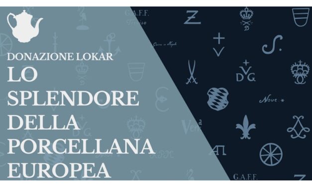 DONAZIONE LOKAR – LO SPLENDORE DELLA PORCELLANA EUROPEA: VISITE GUIDATE AL MUSEO SARTORIO