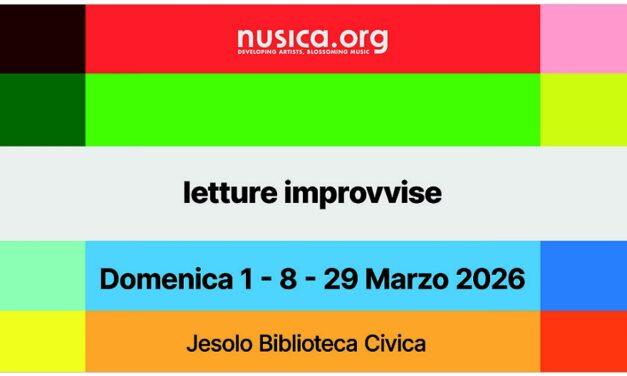 Al via a Jesolo “Letture” Improvvise, quarta edizione: rassegna che intreccia letteratura, narrazione e improvvisazione musicale