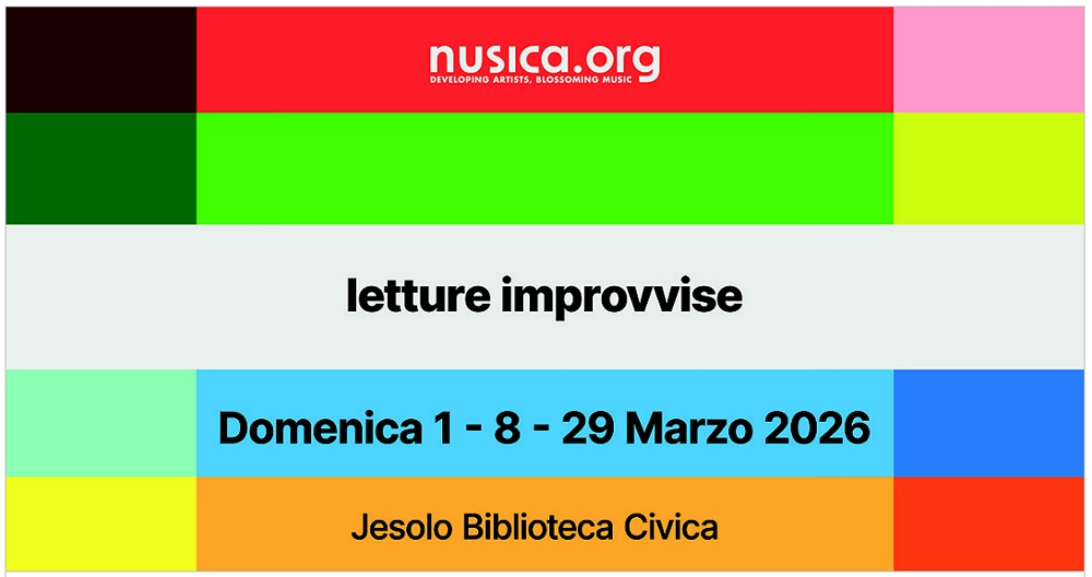 Al via a Jesolo “Letture” Improvvise, quarta edizione: rassegna che intreccia letteratura, narrazione e improvvisazione musicale