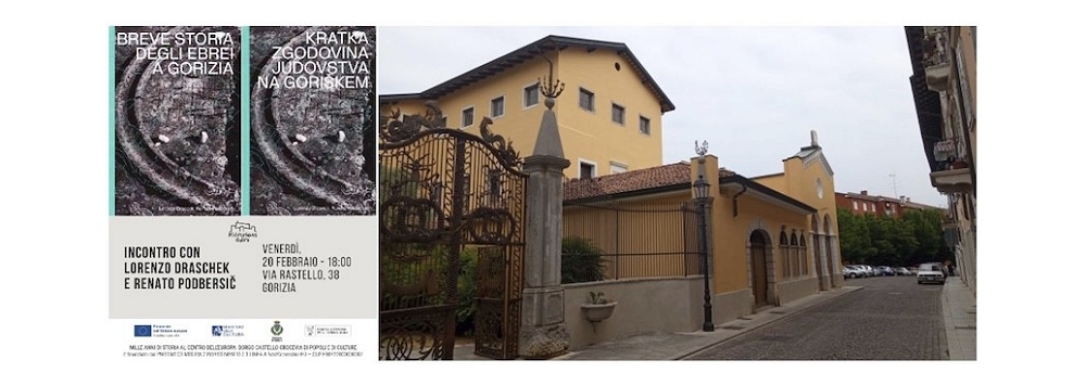 AL KULTURHAUS GÖRZ INCONTRO DI PRESENTAZIONE DEL VOLUME “BREVE STORIA DELLA COMUNITÀ EBRAICA DI GORIZIA” / “KRATKA ZGODOVINA JUDOVSTVA NA GORIŠKEM”