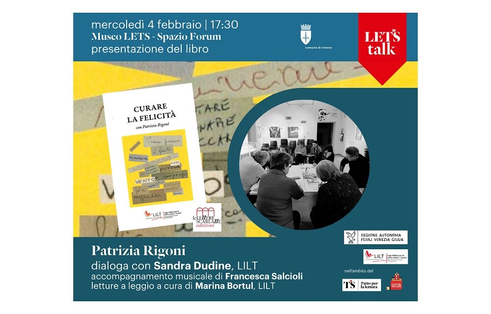 MERCOLEDÌ 4 FEBBRAIO ALLE ORE 17.30 AL MUSEO LETS PRESENTAZIONE DEL LIBRO “CURARE LA FELICITÀ”