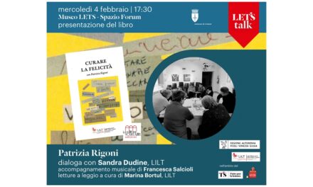MERCOLEDÌ 4 FEBBRAIO ALLE ORE 17.30 AL MUSEO LETS PRESENTAZIONE DEL LIBRO “CURARE LA FELICITÀ”