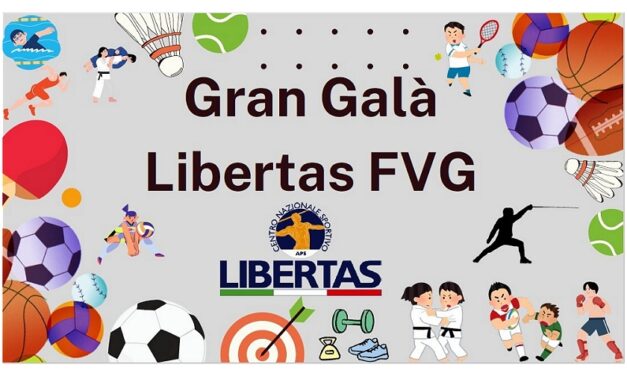 Libertas Fvg istituisce il “Gran Galà Libertas”, riconoscimento alle eccellenze del volontariato sportivo