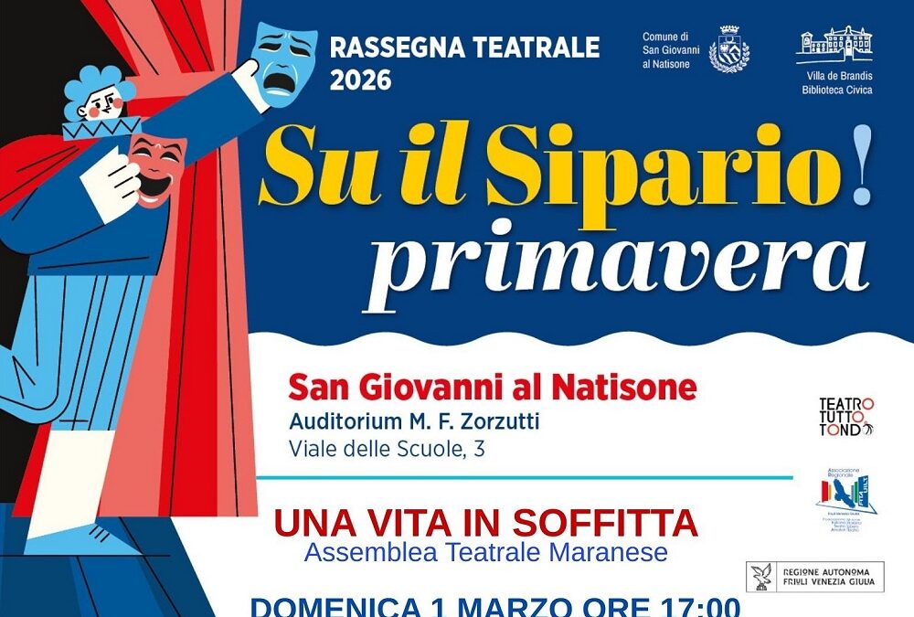 Rassegna teatrale “Su il SIPARIO – primavera 2026” a San Giovanni al Natisone
