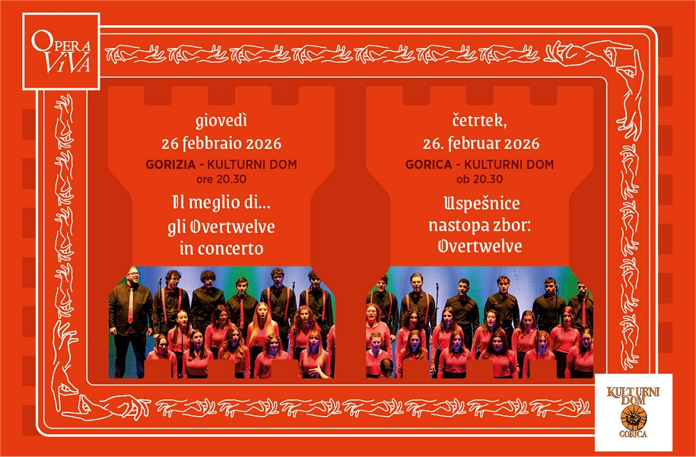 AL KULTURIN DOM GORICA LO Spettacolo IL MEGLIO DI… con gli OVERTWELVE e la partecipazione di GUALTIERO GIORGINI