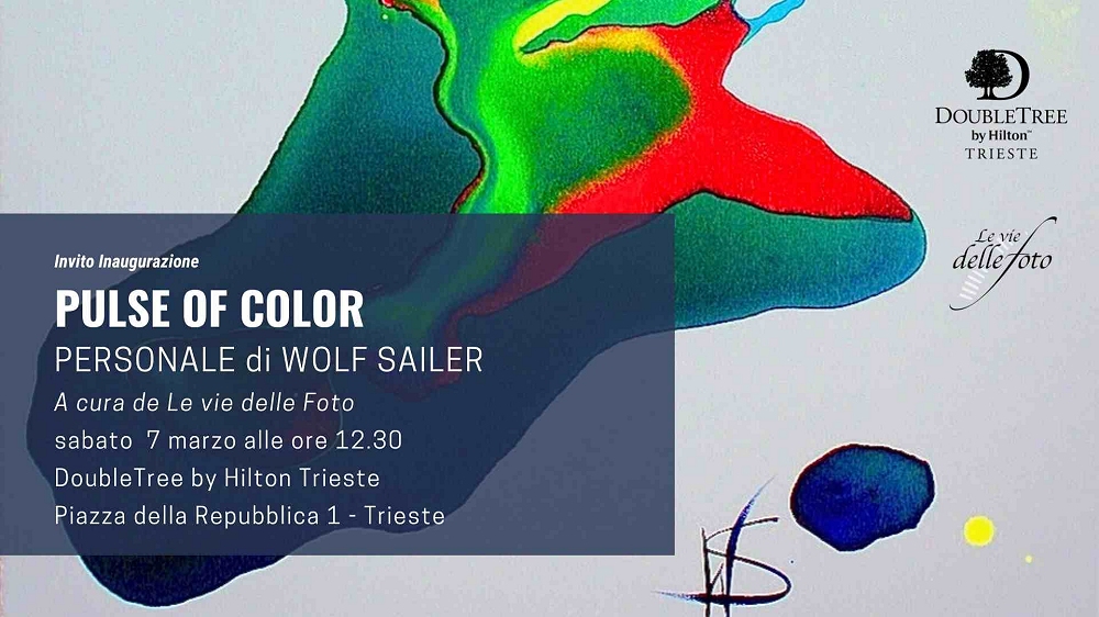 Al DoubleTree by Hilton Trieste la mostra personale “Pulse of Color” di Wolf Sailer, curata da Le Vie delle Foto