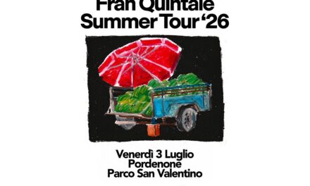FRAH QUINTALE annuncia il tour estivo che partirà dal Parco San Valentino di Pordenone