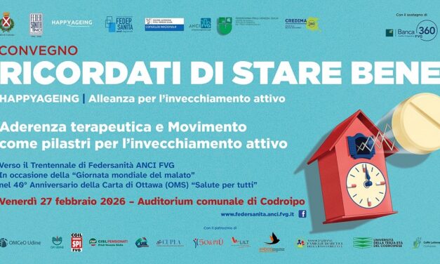 “Ricordati di stare bene” invecchiamento attivo, aderenza terapeutica e movimento, venerdì 27 febbraio a Codroipo, incontro pubblico con il presidente del Comitato scientifico di HappyAgeing