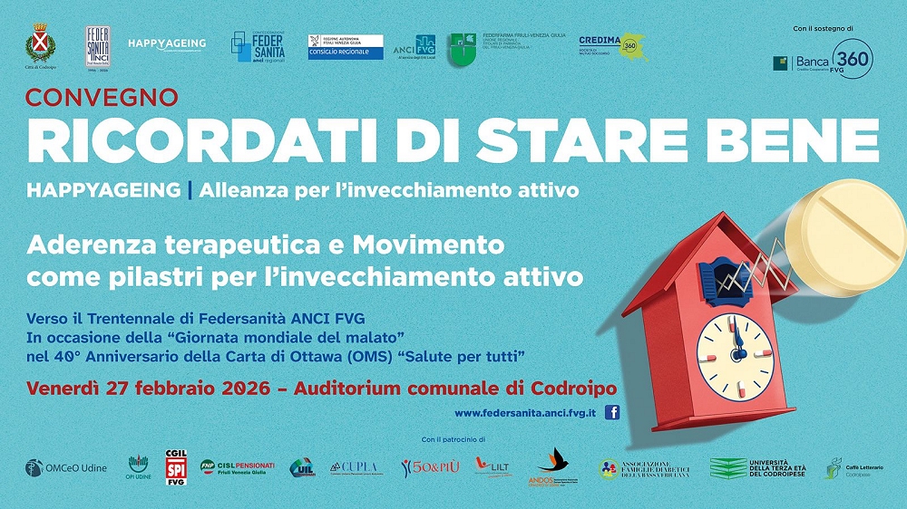 “Ricordati di stare bene” invecchiamento attivo, aderenza terapeutica e movimento, venerdì 27 febbraio a Codroipo, incontro pubblico con il presidente del Comitato scientifico di HappyAgeing