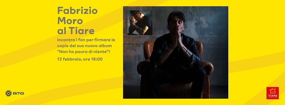 FABRIZIO MORO AL TIARE SHOPPING