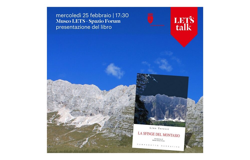 LETS TALK: MERCOLEDÌ 25 FEBBRAIO PRESENTAZIONE DEL ROMANZO “LA SFINGE DEL MONTASIO” DI LINO TOROSSI