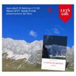 LETS TALK: MERCOLEDÌ 25 FEBBRAIO PRESENTAZIONE DEL ROMANZO “LA SFINGE DEL MONTASIO” DI LINO TOROSSI