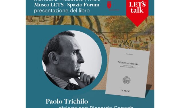 “SLOVENIA INSOLITA”: MARTEDÌ 24 FEBBRAIO ALLE 17.30 AL MUSEO LETS PRESENTAZIONE DEL LIBRO DI PAOLO TRICHILO