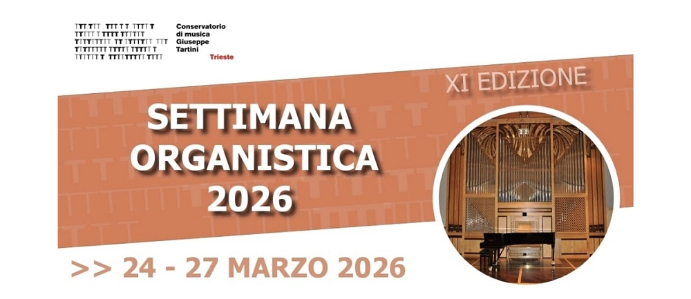 In partenza la Settimana organistica del Conservatorio di Trieste – XI edizione