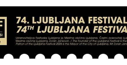 UN’ESTATE ALL’INSEGNA DELL’ARTE AI MASSIMI LIVELLI: PRESENTATO IL 74° LJUBLJANA FESTIVAL