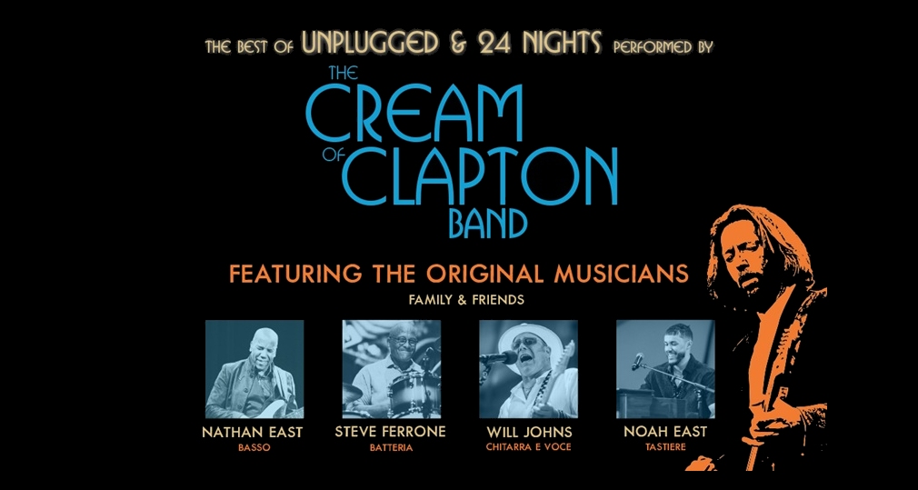 THE CREAM OF CLAPTON BAND: AL TEATRO NUOVO GIOVANNI DA UDINE I MUSICISTI CHE HANNO SCRITTO LA STORIA ACCANTO A ERIC CLAPTON