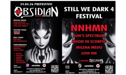 Obsidian festeggia il suo secondo compleanno con un festival musicale: “Still We Dark Festival 4”
