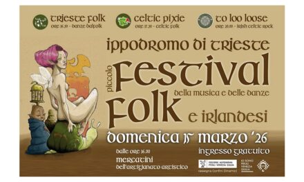 FESTIVAL della musica e delle danze Folk e Irlandesi: all’Ippodromo di Trieste si celebra il St.Patrick’s day