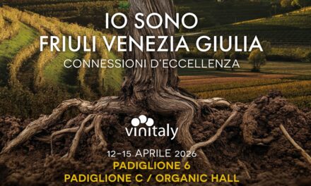 Vinitaly: il Friuli Venezia Giulia pronto per nuove Connessioni d’eccellenza