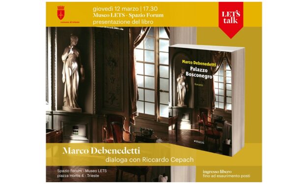 GIOVEDÌ 12 MARZO ALLE ORE 17.30 NELLO SPAZIO FORUM DEL MUSEO LETS PRESENTAZIONE DEL LIBRO “PALAZZO BOSCONEGRO” DI MARCO DEBENEDETTI