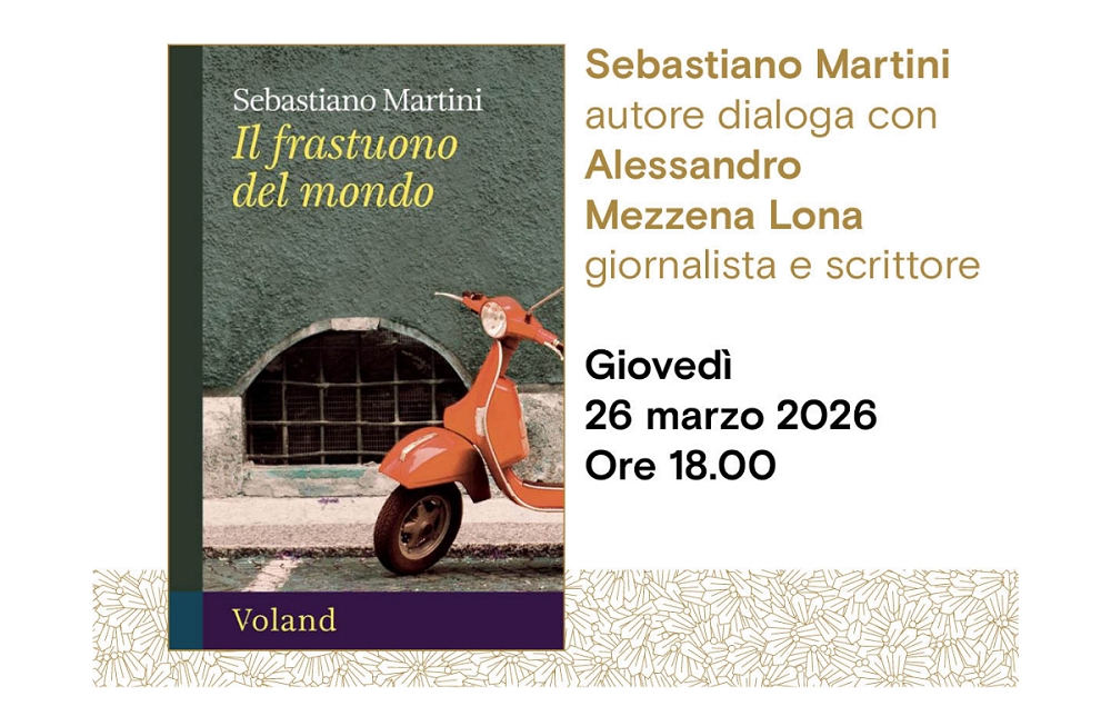 Sebastiano Martini presenta all’Antico Caffè San Marco il suo libro “Il frastuono del mondo” (Voland, 2025)