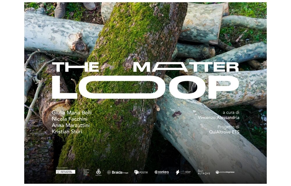 THE MATTER LOOP – Gorizia Arte e industria: un progetto sperimenta l’economia circolare attraverso l’arte