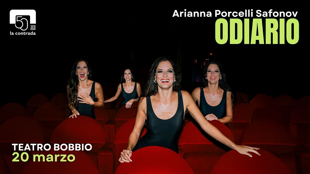 AL TEATRO LA CONTRADA LO SPETTACOLO “ODIARIO” DI ARIANNA PORCELLI SAFONOV
