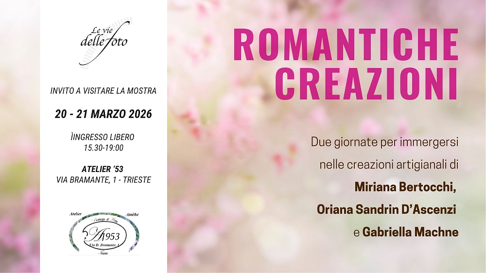 Romantiche Creazioni: due giornate dedicate all’artigianato artistico all’Atelier ’53 di Trieste